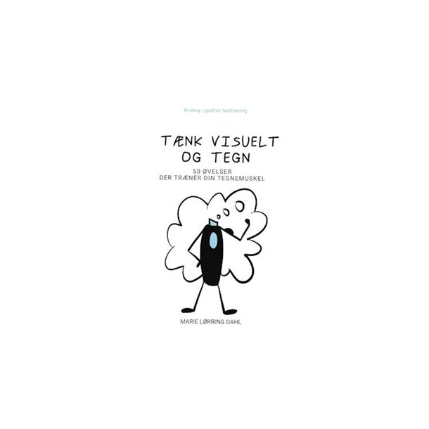 Tnk visuelt og tegn - 50 velser der trner din tegnemuskel